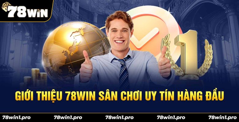 gioi thieu nha cai 78win