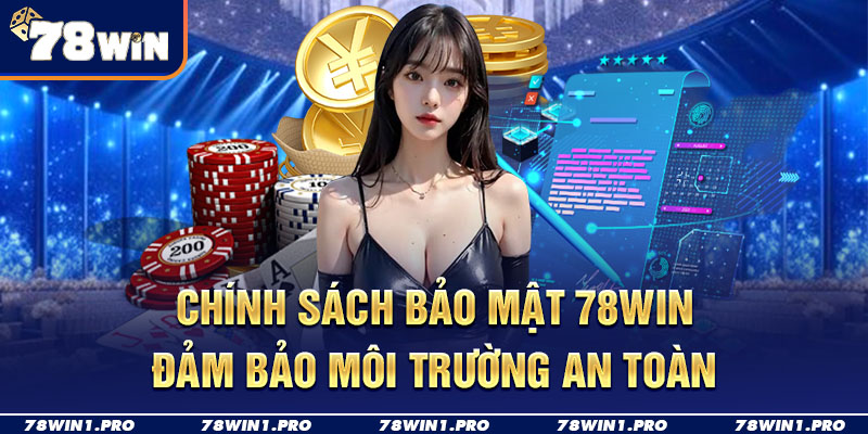 chinh sach bao mat 78win an toan